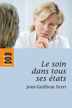 Paperback Le soin dans tous ses états [French] Book