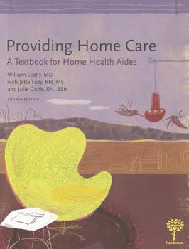 Paperback Providing Home Care: A Textbook for Home Health Aides Book