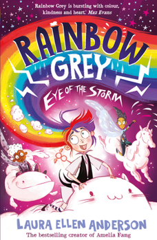 Arcoíris Grey y el ojo de la tormenta / Rainbow Grey: Eye of the Storm - Book #2 of the Rainbow Grey