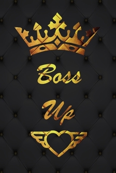 Boss Up: Lined Journal (Notebook, Diary), Gold glitter and white Cover purple Soft Cover, Matte purple.: Journal for Women (Journals to Write In) quote journals to write in, 110 pages, 6 x 9.