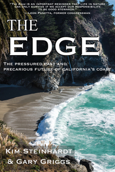 Paperback The Edge: The Pressured Past and Precarious Future of California's Coast Book