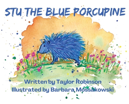 Hardcover Stu the Blue Porcupine Book