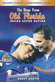 Paperback The Boys from Old Florida: Inside Gator Nation Book