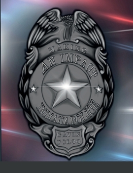 Paperback Making an Impact: Indiana Police Book