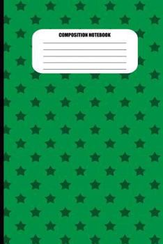 Paperback Composition Notebook: Dark Green Stars Pattern (100 Pages, College Ruled) Book