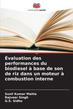 Paperback Évaluation des performances du biodiesel à base de son de riz dans un moteur à combustion interne [French] Book