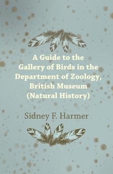 Paperback Guide to the Gallery of Birds in the Department of Zoology, British Museum (Natural History). Book