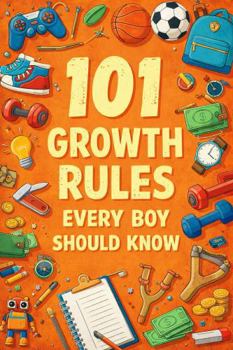 Paperback 101 Growth Rules Every Boy Should Know Book