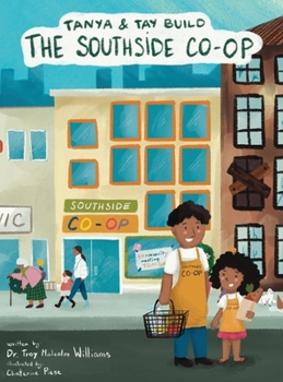 Hardcover Tanya & Tay Build the Southside Co-Op Book