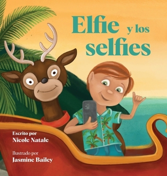 Elfie y los selfies (Elf School Is Out!) (Spanish Edition)