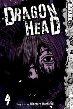 Dragon Head 4 (Dragon Head (Graphic Novels)) - Book #4 of the Dragon Head