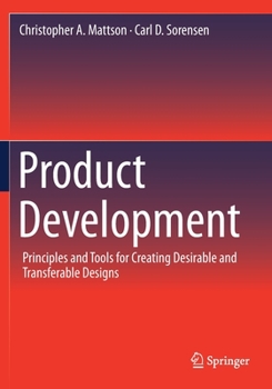 Paperback Product Development: Principles and Tools for Creating Desirable and Transferable Designs Book