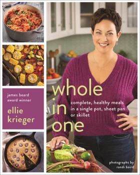Hardcover Whole in One: Complete, Healthy Meals in a Single Pot, Sheet Pan, or Skillet Book