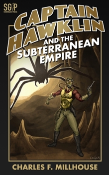 Captain Hawklin and the Subterranean Empire - Book #3 of the Captain Hawklin Adventures