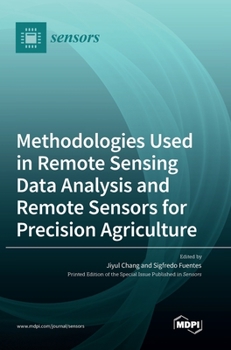 Hardcover Methodologies Used in Remote Sensing Data Analysis and Remote Sensors for Precision Agriculture Book