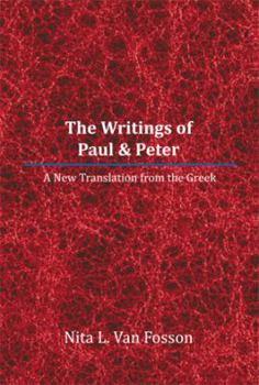 Paperback The Writings of Paul & Peter: A New Translation from the Greek Book