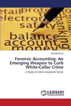 Paperback Forensic Accounting: An Emerging Weapon to Curb White-Collar Crime Book