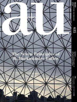 Paperback A+u 23:08, 635: Feature: The Seven Principles of R. Buckminster Fuller Book