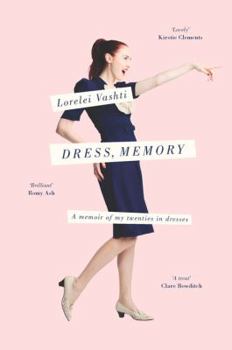 Paperback Dress, Memory: A Memoir of My Twenties in Dresses Book