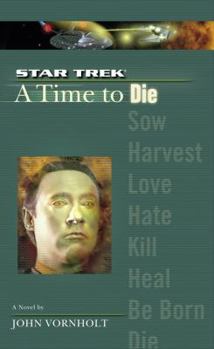 A Time to Die (Star Trek The Next Generation) - Book  of the Star Trek: The Next Generation
