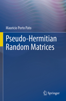 Paperback Pseudo-Hermitian Random Matrices Book