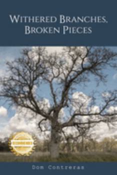 Paperback Withered Branches, Broken Pieces Book