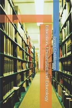 Paperback Education, Universities and Educology Book