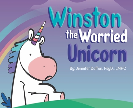 Hardcover Winston the Worried Unicorn Book