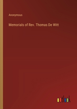 Paperback Memorials of Rev. Thomas De Witt Book