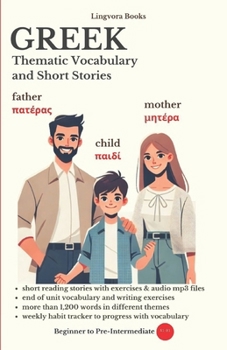 Paperback Greek: Thematic Vocabulary and Short Stories (with audio track): Mastering words and reading for confident communication Book