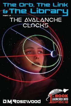 Paperback The Orb, the Link & the Library: The Avalanche Clocks Book