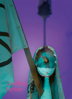 Paperback Geoffrey Farmer: Let's Make the Water Turn Black Book