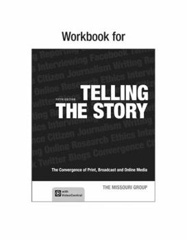 Paperback Telling the Story: The Convergence of Print, Broadcast and Online Media Book