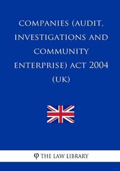 Companies (Audit, Investigations and Community Enterprise) Act 2004 (UK)