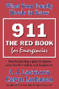 Paperback 911 - the Red Book for Emergencies: What Your Family Needs To Know Book