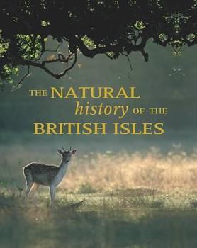 Hardcover Natural History of the British Isles Book