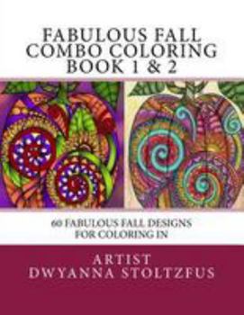 Paperback Fabulous Fall Combo Coloring Book 1 & 2: 60 Fabulous Fall Designs For Coloring In Book