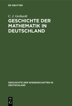 Hardcover Geschichte Der Mathematik in Deutschland [German] Book