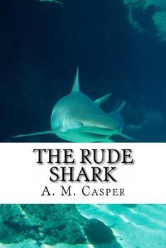 Paperback The Rude Shark: A Funny Defeat Book