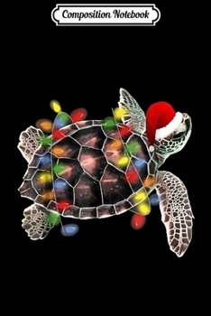 Paperback Composition Notebook: Sea Turtle Wearing Santa Hat Merry Christmas Journal/Notebook Blank Lined Ruled 6x9 100 Pages Book