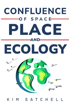 Paperback Confluence of space, place and ecology Book