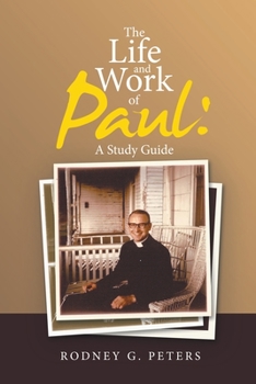 Paperback The Life and Work of Paul: a Study Guide Book