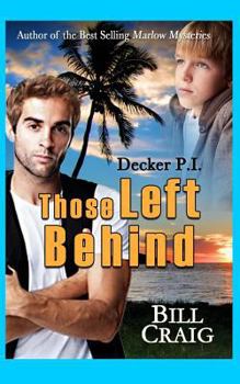 Paperback Decker P.I. Those Left Behind Book