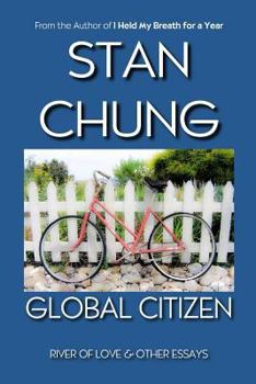 Paperback Global Citizen: River of Love and other essays Book