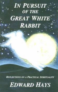 Paperback In Pursuit of the Great White Rabbit Book