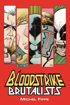 Bloodstrike: Brutalists - Book  of the Bloodstrike (1993)