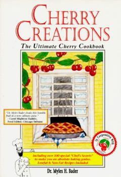 Paperback Cherry Creations: The Ultimate Cherry Cookbook Book