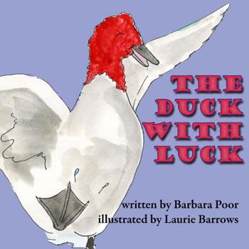 Paperback The Duck With Luck Book