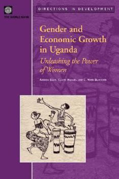 Paperback Gender and Economic Growth in Uganda: Unleashing the Power of Women Book