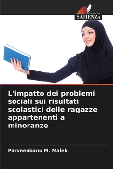 Paperback L'impatto dei problemi sociali sui risultati scolastici delle ragazze appartenenti a minoranze [Italian] Book